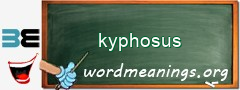 WordMeaning blackboard for kyphosus